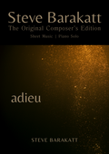 Steve Barakatt | Adieu | The Original Composer's Edition