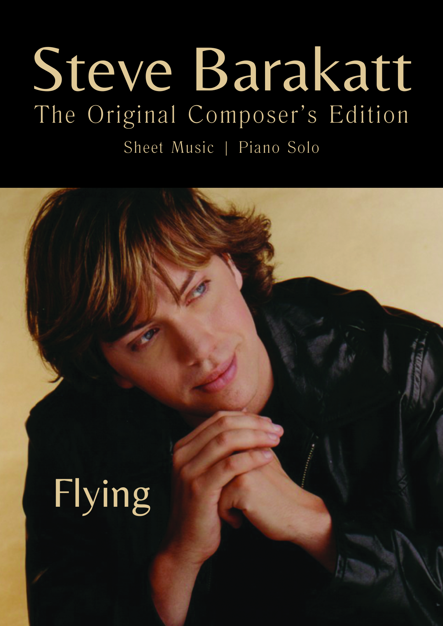 Steve Barakatt | Flying | The Original Composer's Edition