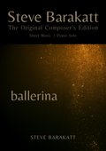 Steve Barakatt | Ballerina | The Original Composer's Edition